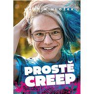 Prostě Creep - Martin Hložek