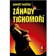 Záhady Tichomoří - Arnošt Vašíček