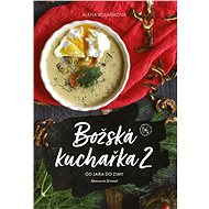 Božská kuchařka 2 - Alena Kolaříková