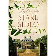 The old mansion - Mary Ellen Taylor