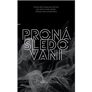 Pronásledovaní - Stefanie Geryk