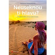 Neuseknou ti hlavu? - Adriana Kobulejová