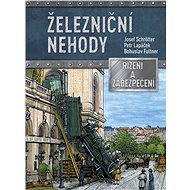 Železniční nehody - Josef Schrötter