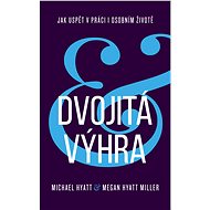 Dvojitá výhra - Michael Hyatt