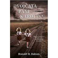 Dvojčata paní Karoliny - Ronald H. Balson