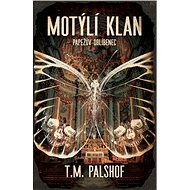 Motýlí klan - T.M. Palshof