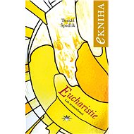 Eucharistie - Tomáš Špidlík