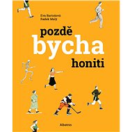 Pozdě bycha honiti - Radek Malý