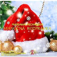 Vianočná rozprávka - Mariana Michalská