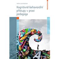 Cognitive-behavioural approaches in teaching practice - Nora Gavendová