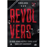 Revolvers - Oldřich Janeba