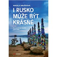 I Rusko může být krásné - Nikola Hrušková