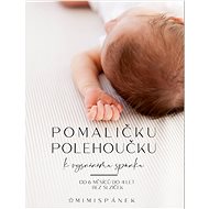 Pomaličku polehoučku k vysněnému spánku - MVDr. Veronika Nowak