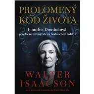 Prolomený kód života - Walter Isaacson