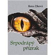 Srpodrápý přízrak - Ilona Ziková