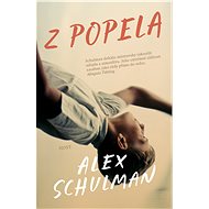 Z popela - Alex Schulman