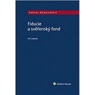 Fiducie a svěřenský fond - Vít Lederer