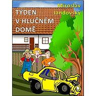 Týden v hlučném domě - Miroslav Jandovský