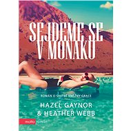 Sejdeme se v Monaku - Hazel Gaynor