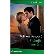 Prchající nevěsta - Kali Anthony