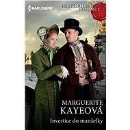 Investice do manželky - Marguerite Kayeová