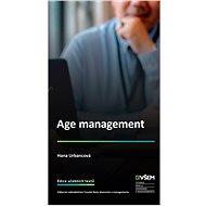 Age management - Ing. Hana Urbancová Ph.D.