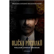 Ulička přízraků - William Lindsay Gresham