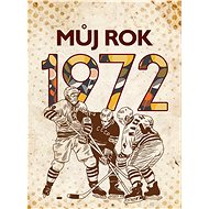 Můj rok 1972 - Martin Ježek