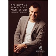 Applied Psychology of Architecture - Karel Smejkal