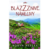 Blázzznivé námluvy - Robyn Neeley