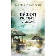 The demon comes in the mist - Martin Nesměrák