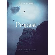 Propast - Jozef Karika