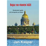 Sojuz na vlastní kůži - Kašpar Jan