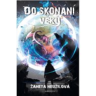 Do skonání věků - Žaneta Neužilová
