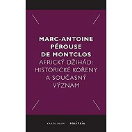 Africký džihád - Marc-Antoine Pérouse de Montclos