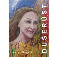 Dušerůst - Lucie Tissová