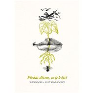 Předat dětem, co je k žití - collective of authors