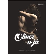 Oliver a já - Karla Michalíková