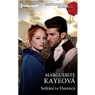 Setkání ve Florencii - Marguerite Kayeová