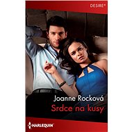 Srdce na kusy - Joanne Rocková