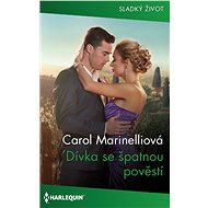 Dívka se špatnou pověstí - Carol Marinelliová