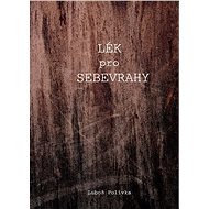 Lék pro sebevrahy - Luboš Polívka
