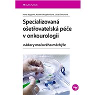 Specialized nursing care in oncology - Ivana Argayová