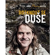 Dotknout se duše - Marek Holeček