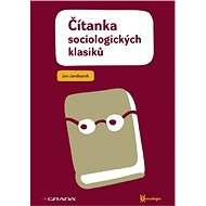 A Reader in Sociological Classics - Jan Jandourek