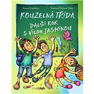 Magic Class - another year with Jasmine the Fairy - Zuzana Pospíšilová
