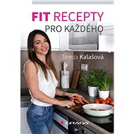 Fit recipes for everyone - Tereza Kalašová