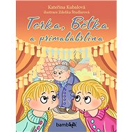Terka, Bětka and prima babblina - Zdeňka Študlarová