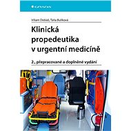 Clinical Propedeutics in Emergency Medicine - Viliam Dobiáš