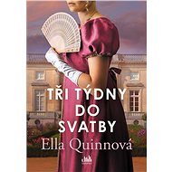 Three weeks until the wedding - Ella Quinn
